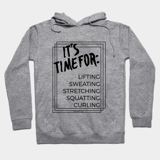 IT’S TIME FOR Hoodie by MirrorMeFitness